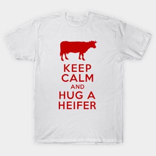 Keep Calm and Hug a Heifer Dairy Farm T-Shirt